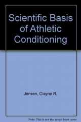 9780812112382-0812112385-Scientific Basis of Athletic Conditioning