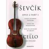 9780711997165-0711997160-Sevcik for Cello - Opus 2, Part 1: School of Bowing Technique