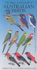 9781876334710-1876334711-The Slater Field Guide to Australian Birds