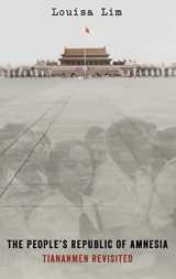 9780199347704-0199347700-The People's Republic of Amnesia: Tiananmen Revisited