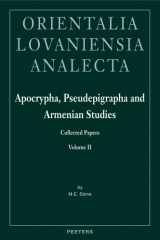 9789042916449-9042916443-Apocrypha, Pseudepigrapha and Armenian Studies. Collected Papers: Volume II (Orientalia Lovaniensia Analecta)