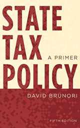 9781538173305-1538173301-State Tax Policy: A Primer