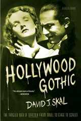 9780571211586-0571211585-Hollywood Gothic: The Tangled Web of Dracula from Novel to Stage to Screen