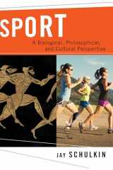 9780231176767-0231176767-Sport: A Biological, Philosophical, and Cultural Perspective