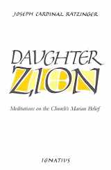 9780898700268-0898700264-Daughter Zion: Meditations on the Church's Marian Belief