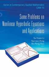 9789814322881-9814322881-SOME PROBLEMS ON NONLINEAR HYPERBOLIC EQUATIONS AND APPLICATIONS (Series in Contemporary Applied Mathematics, 15)