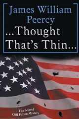 9781942212089-1942212089-. . . Thought That's Thin. . .: The Cliff Fulton Series Book 2