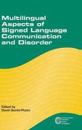 9781783091300-1783091304-Multilingual Aspects of Signed Language Communication and Disorder (Communication Disorders Across Languages, 11)