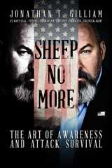 9781682616048-1682616045-Sheep No More: The Art of Awareness and Attack Survival