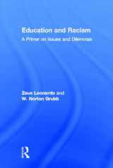 9780415891004-0415891000-Education and Racism: A Primer on Issues and Dilemmas