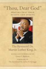 9780807086087-0807086088-"Thou, Dear God": Prayers That Open Hearts and Spirits (King Legacy)