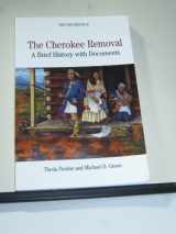 9780312415990-0312415990-The Cherokee Removal: A Brief History with Documents, 2nd Edition