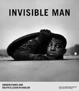 9783958291096-3958291090-Invisible Man: Gordon Parks and Ralph Ellison in Harlem