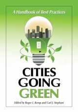 9780786459681-0786459689-Cities Going Green: A Handbook of Best Practices