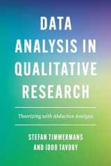 9780226817736-0226817733-Data Analysis in Qualitative Research: Theorizing with Abductive Analysis