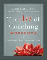 9781119758990-1119758998-The Art of Coaching Workbook: Tools to Make Every Conversation Count