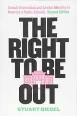 9781517905729-1517905729-The Right to Be Out: Sexual Orientation and Gender Identity in America's Public Schools, Second Edition