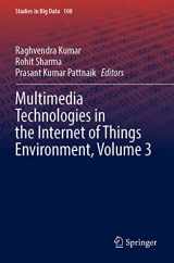 9789811909269-9811909261-Multimedia Technologies in the Internet of Things Environment, Volume 3 (Studies in Big Data, 108)