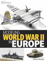 9781627005913-1627005919-Modeling World War II in Europe