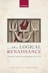 9780198881186-0198881185-The Logical Renaissance: Literature, Cognition, and Argument, 1479-1630