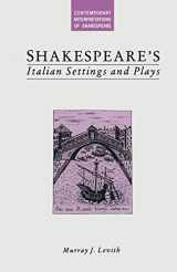 9781349196838-1349196835-Shakespeare’s Italian Settings and Plays (Contemporary Interpretations of Shakespeare)