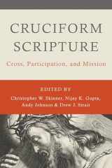 9780802876379-0802876374-Cruciform Scripture: Cross, Participation, and Mission