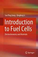 9789811076251-9811076251-Introduction to Fuel Cells: Electrochemistry and Materials