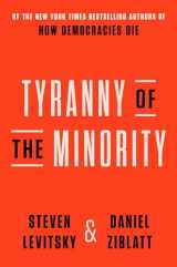 9780593443071-0593443071-Tyranny of the Minority: Why American Democracy Reached the Breaking Point
