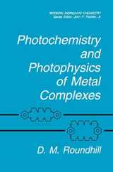 9781489914972-1489914978-Photochemistry and Photophysics of Metal Complexes (Modern Inorganic Chemistry)