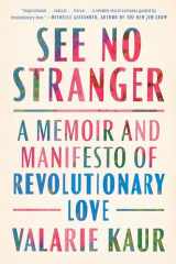 9780525509097-0525509097-See No Stranger: A Memoir and Manifesto of Revolutionary Love