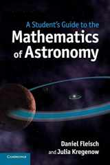 9781107610217-1107610214-A Student's Guide to the Mathematics of Astronomy (Student's Guides)