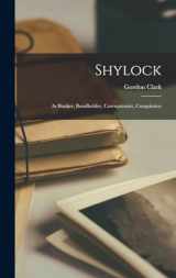 9781016445832-1016445830-Shylock: As Banker, Bondholder, Corruptionist, Conspirator