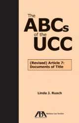 9781627225458-1627225455-The ABCs of the UCC: Article 7: Documents of Title