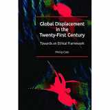 9781474455978-1474455972-Global Displacement in the Twenty-first Century: Towards an Ethical Framework