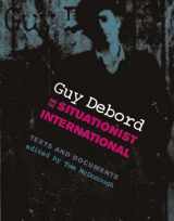 9780262633000-0262633000-Guy Debord and the Situationist International: Texts and Documents (October Books)