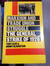 9780906224250-090622425X-Marxism and trade union struggle: The General Strike of 1926