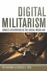 9780804785679-0804785678-Digital Militarism: Israel's Occupation in the Social Media Age (Stanford Studies in Middle Eastern and Islamic Societies and Cultures)