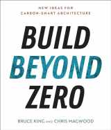 9781642832112-1642832111-Build Beyond Zero: New Ideas for Carbon-Smart Architecture