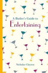 9781849943758-1849943753-Butler's Guide to Entertaining (Butler's Guides)