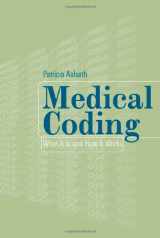 9780763727390-0763727393-Medical Coding: What It Is And How It Works