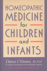 9780874776928-0874776929-Homeopathic Medicine for Children and Infants