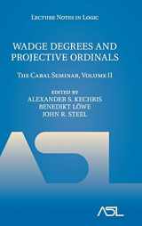 9780521762038-0521762030-Wadge Degrees and Projective Ordinals: The Cabal Seminar, Volume II (Lecture Notes in Logic, Series Number 37)