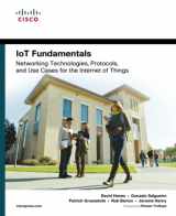 9781587144561-1587144565-IoT Fundamentals: Networking Technologies, Protocols, and Use Cases for the Internet of Things