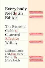 9781668017296-1668017296-Everybody Needs an Editor: The Essential Guide to Clear and Effective Writing