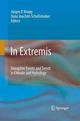 9783642422607-3642422608-In Extremis: Disruptive Events and Trends in Climate and Hydrology