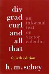 9780393925166-0393925161-Div, Grad, Curl, and All That: An Informal Text on Vector Calculus