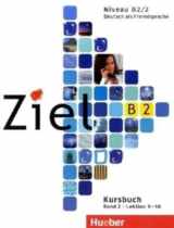 9783195016742-3195016745-ZIEL B2.2 Kursbuch (alum.) (German Edition)