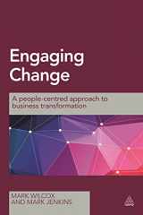 9780749472917-074947291X-Engaging Change: A People-Centred Approach to Business Transformation