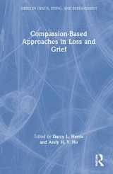 9781032068367-1032068361-Compassion-Based Approaches in Loss and Grief (Series in Death, Dying, and Bereavement)