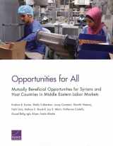 9781977401137-1977401139-Opportunities for All: Mutually Beneficial Opportunities for Syrians and Host Countries in Middle Eastern Labor Markets